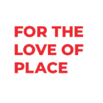 For the Love of Place